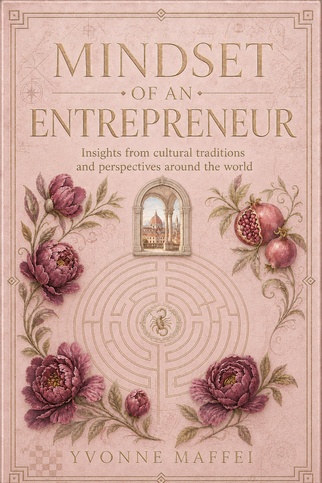 Cover of Mindset of an Entrepreneur by Yvonne Maffei.