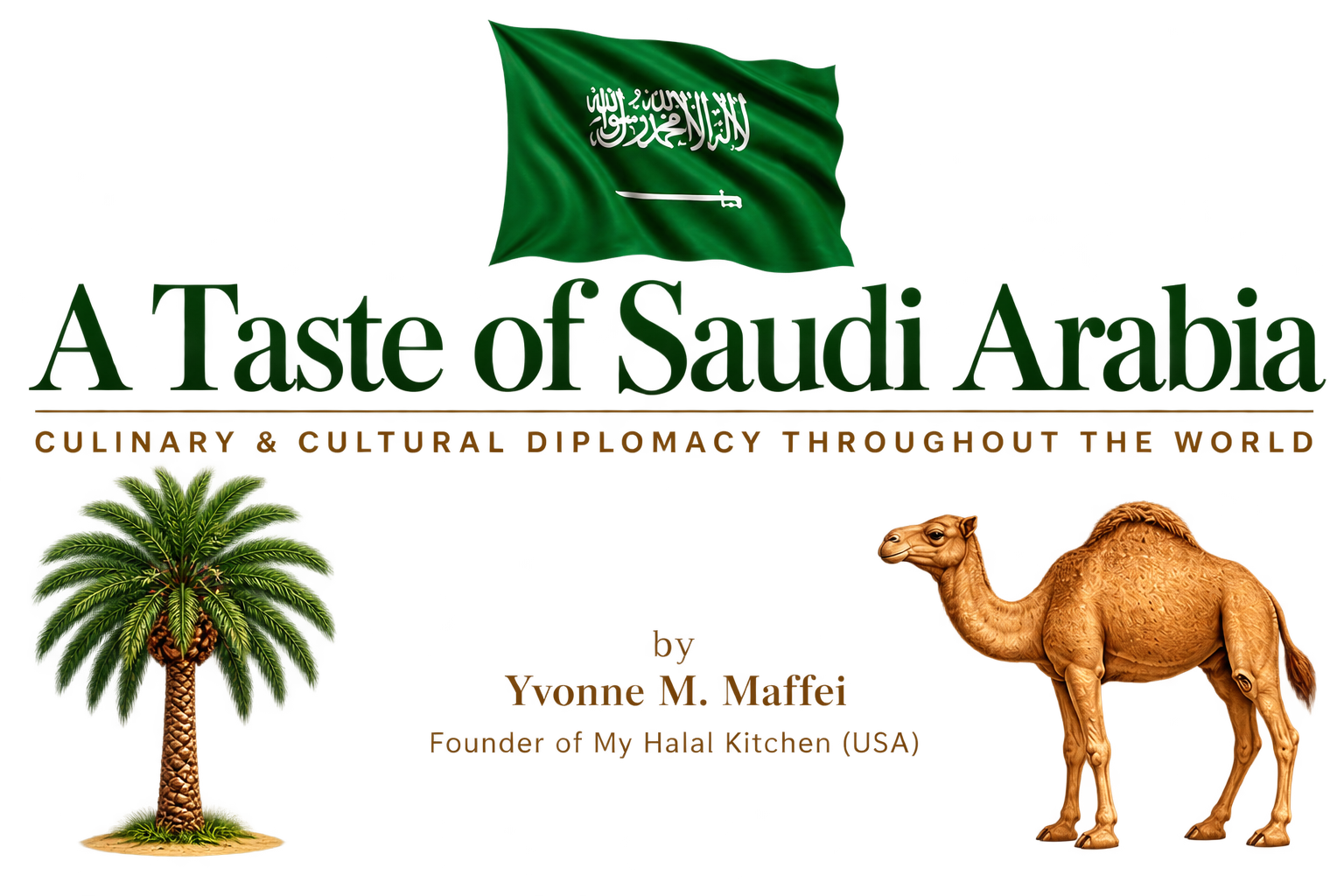 A Taste of Saudi Arabia cultural heritage and culinary diplomacy project by Yvonne Maffei.