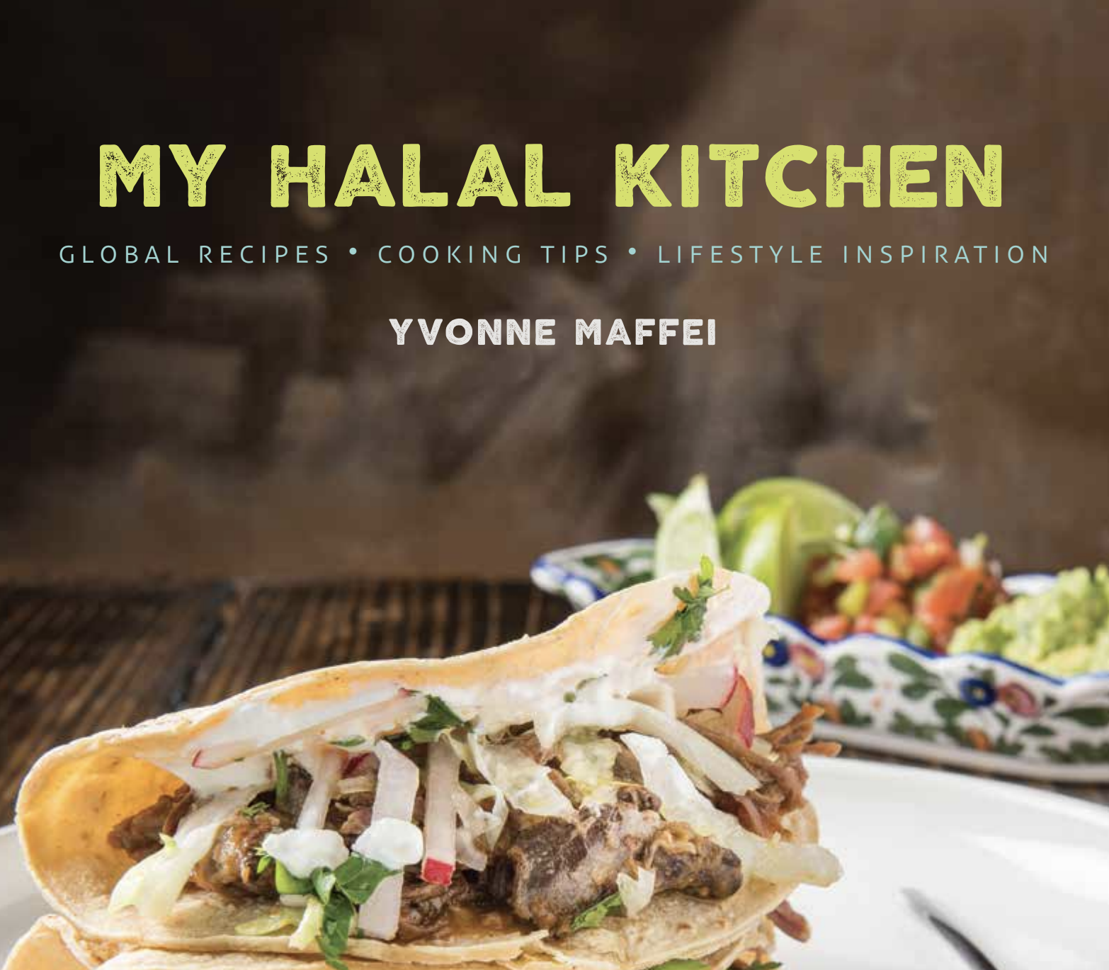 My Halal Kitchen cookbook by Yvonne Maffei featuring global halal recipes and cooking inspiration.