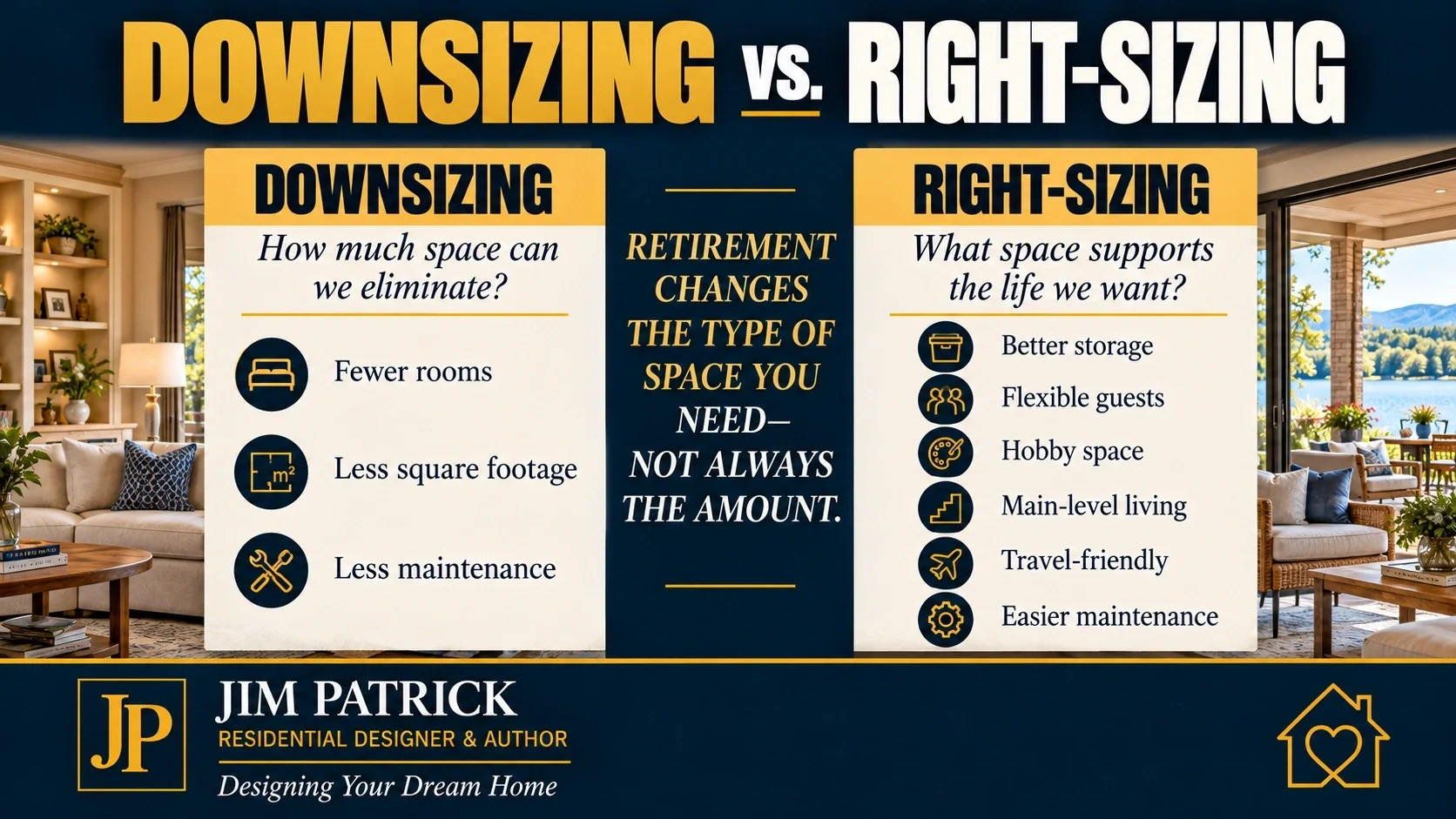 Downsizing versus right-sizing comparison showing why retirement home planning should focus on useful space rather than square footage alone.