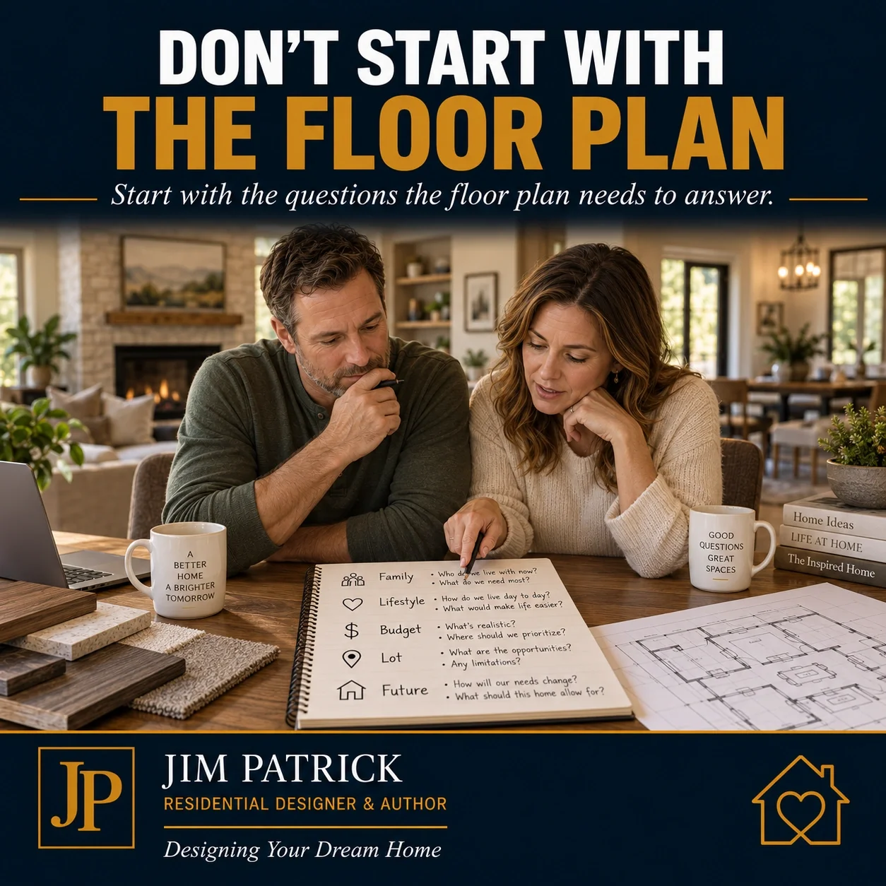 Questions Every Homeowner Should Answer Before Looking at Plans