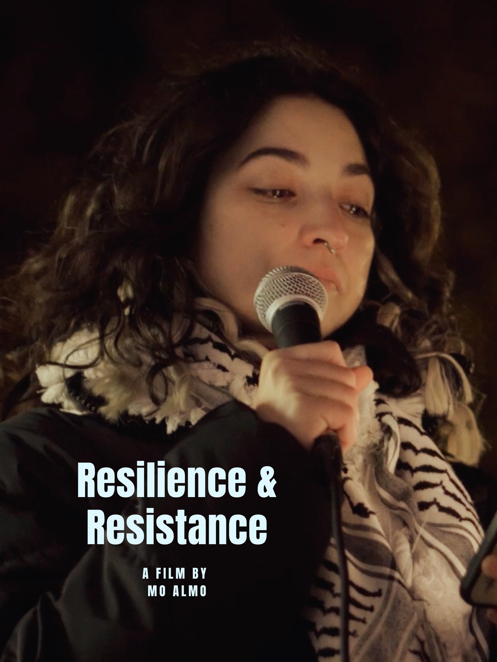 Close-up of a woman with curly hair and a septum piercing, holding a microphone, with text overlay that reads 'Resilience & Resistance: A film by Mo Almo'.