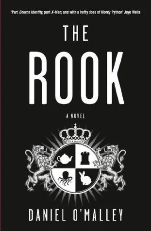 The Rook by Daniel O'Malley (eBook)