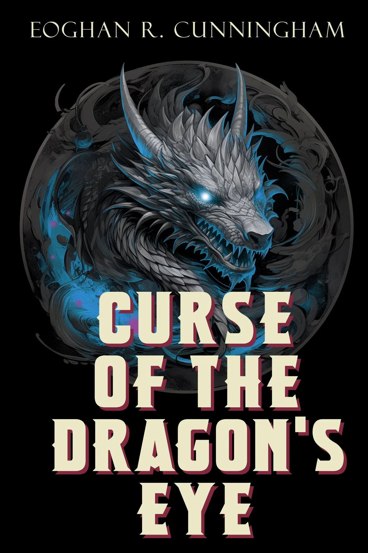 Curse of the Dragon's Eye - Eoghan R Cunningham.jpg