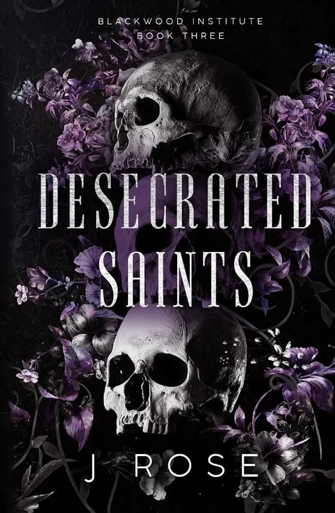 Desecrated Saints - J. Rose.jpg