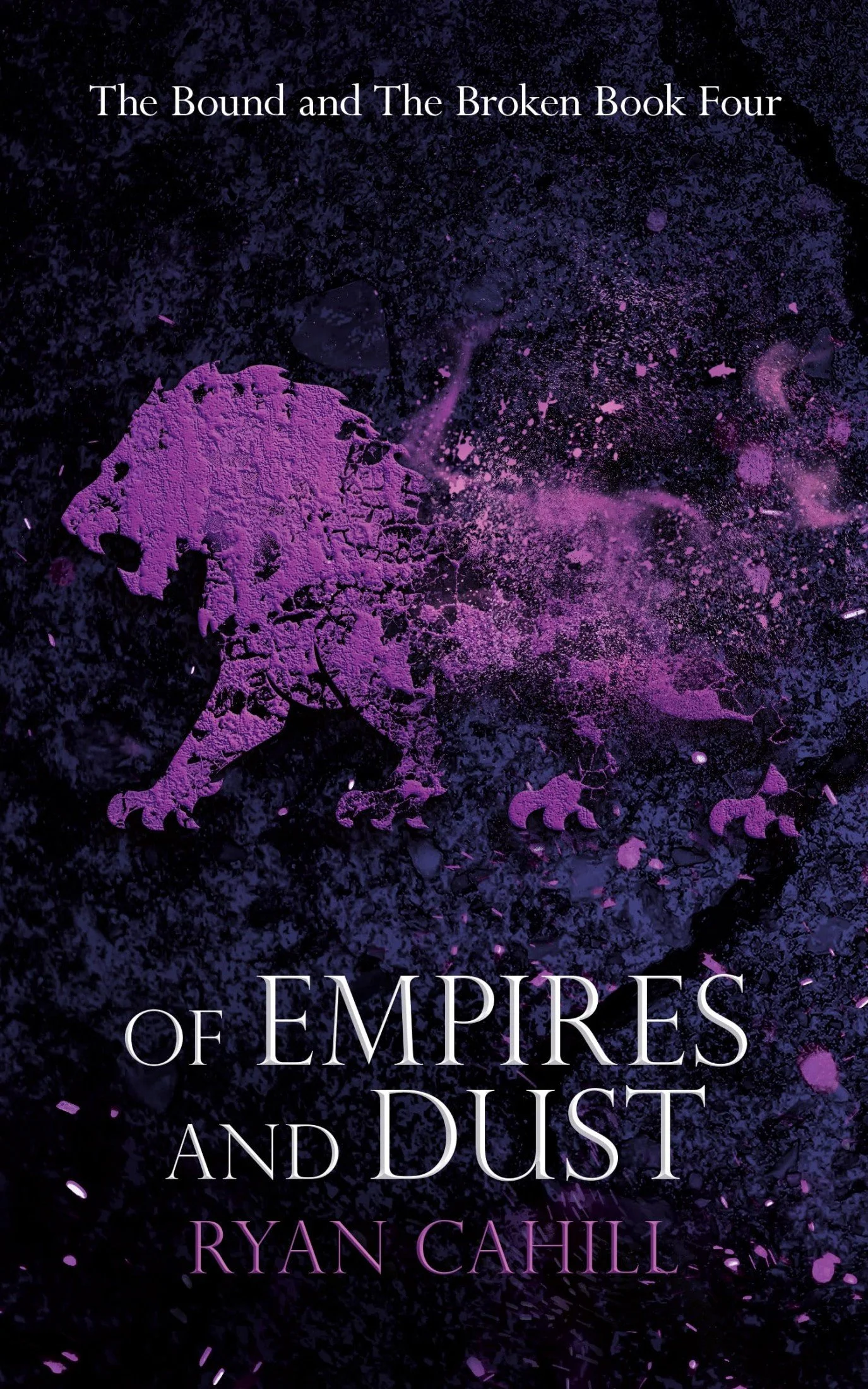 Of Empires and Dust by Ryan Cahill (eBook)