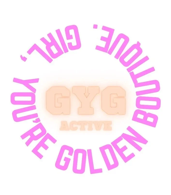 Pink circular text reading "INTRODUCE, GIRL, YOU'RE GOLDEN" surrounding the GY G Active logo in the center, with the words "GYG Active" in peach-colored font.