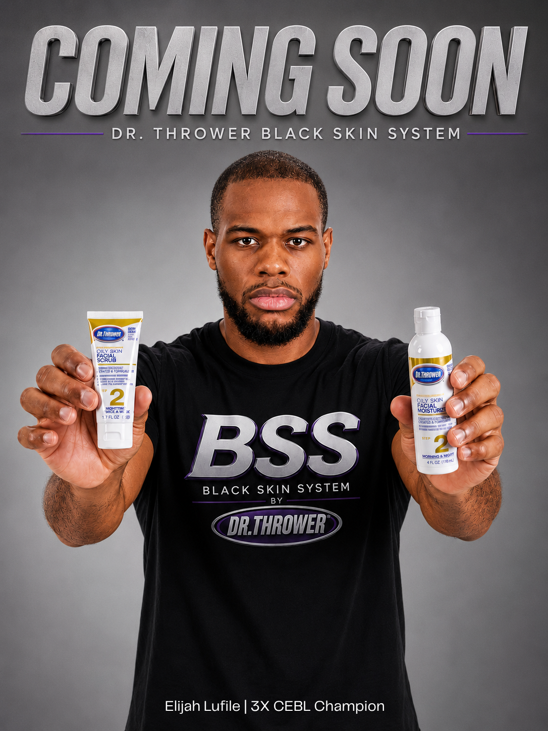 A man wearing a black T-shirt with the words "BSS Black Skin System by Dr. Thrower" printed on it, holding skincare products in both hands. The background features a large sign saying "Coming Soon" and "Dr. Thrower Black Skin System."