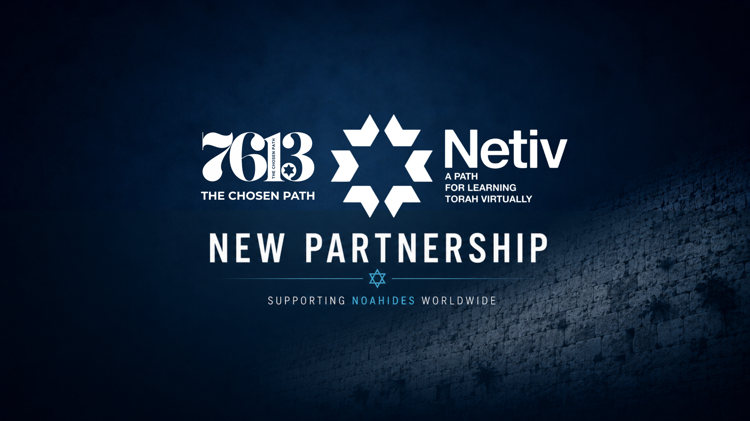 Announcement of a new partnership between 7663 The Chosen Path and Netiv, supporting Noahides worldwide with a focus on Torah learning virtually, featuring logos and Hebrew symbols on a dark background.