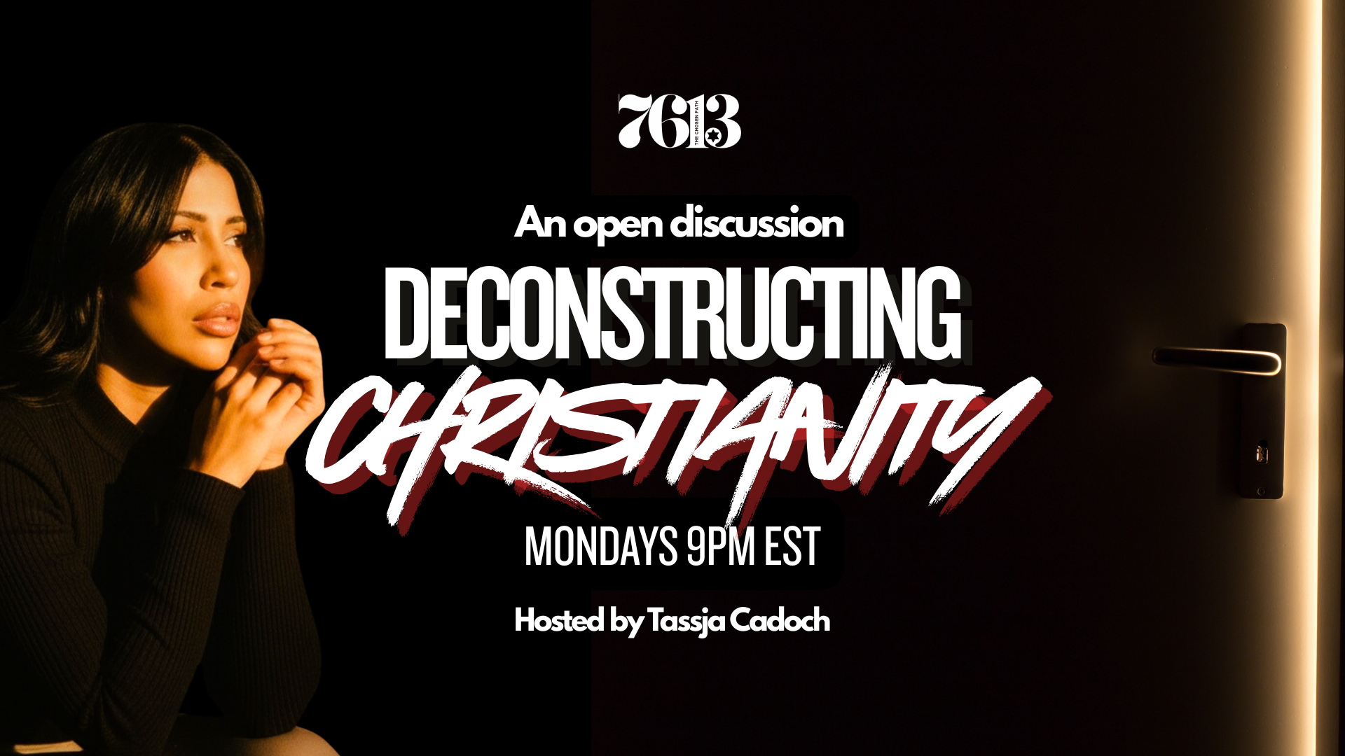 Promotional poster for a discussion show titled 'Deconstructing Chistianity', hosted by Tassja Cadoch, airing Mondays at 9 PM EST. Features a woman with dark hair in a black turtleneck looking contemplative