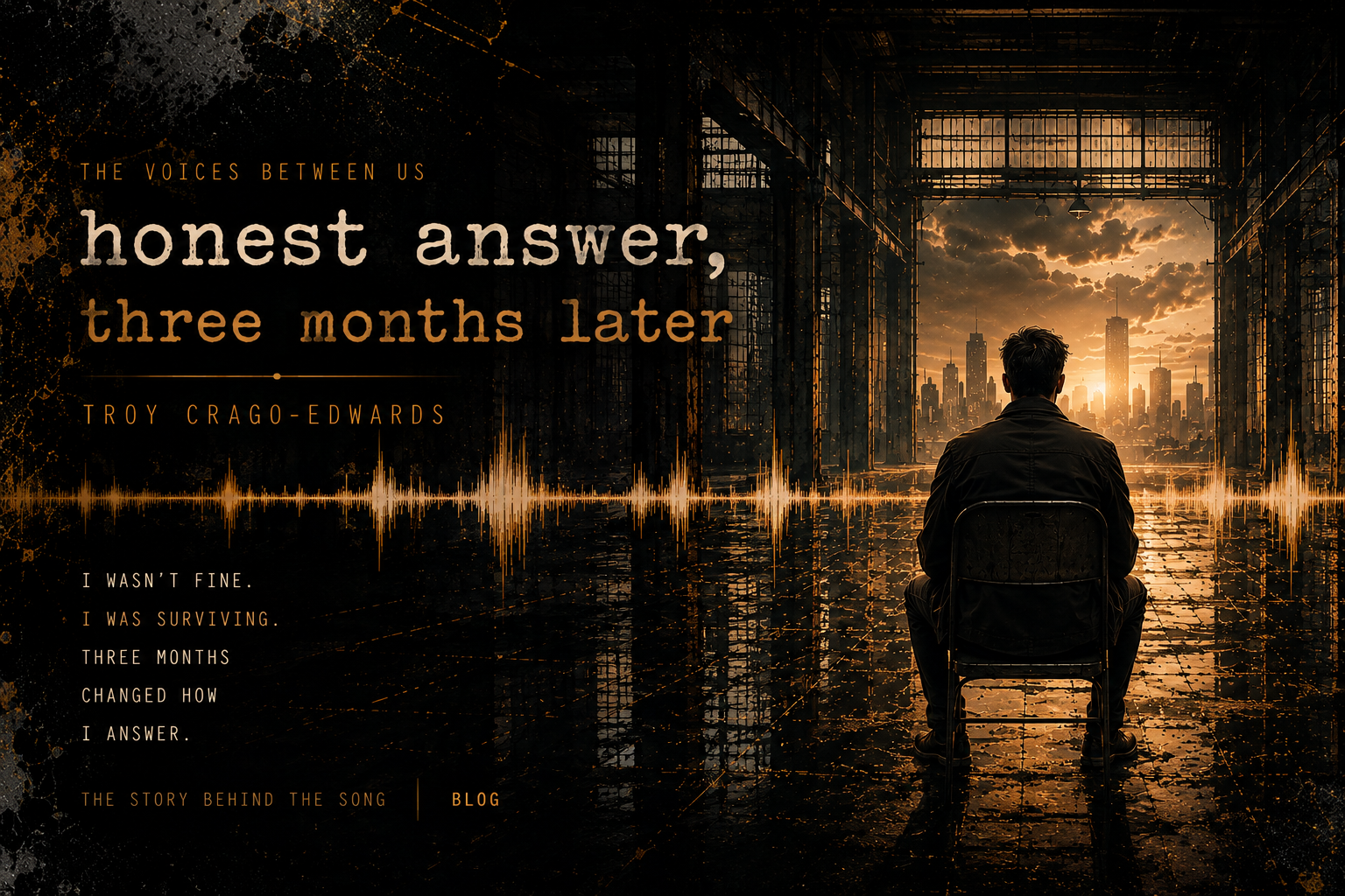 honest answer, three months later