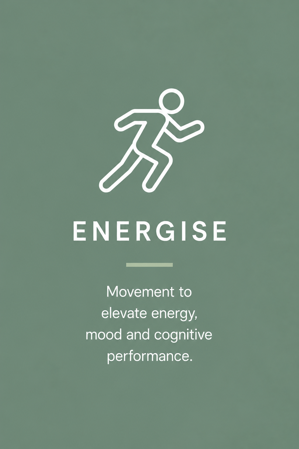 Icon of a person running with the word 'ENERGISE' and the phrase 'Movement to elevate energy, mood and cognitive performance.'