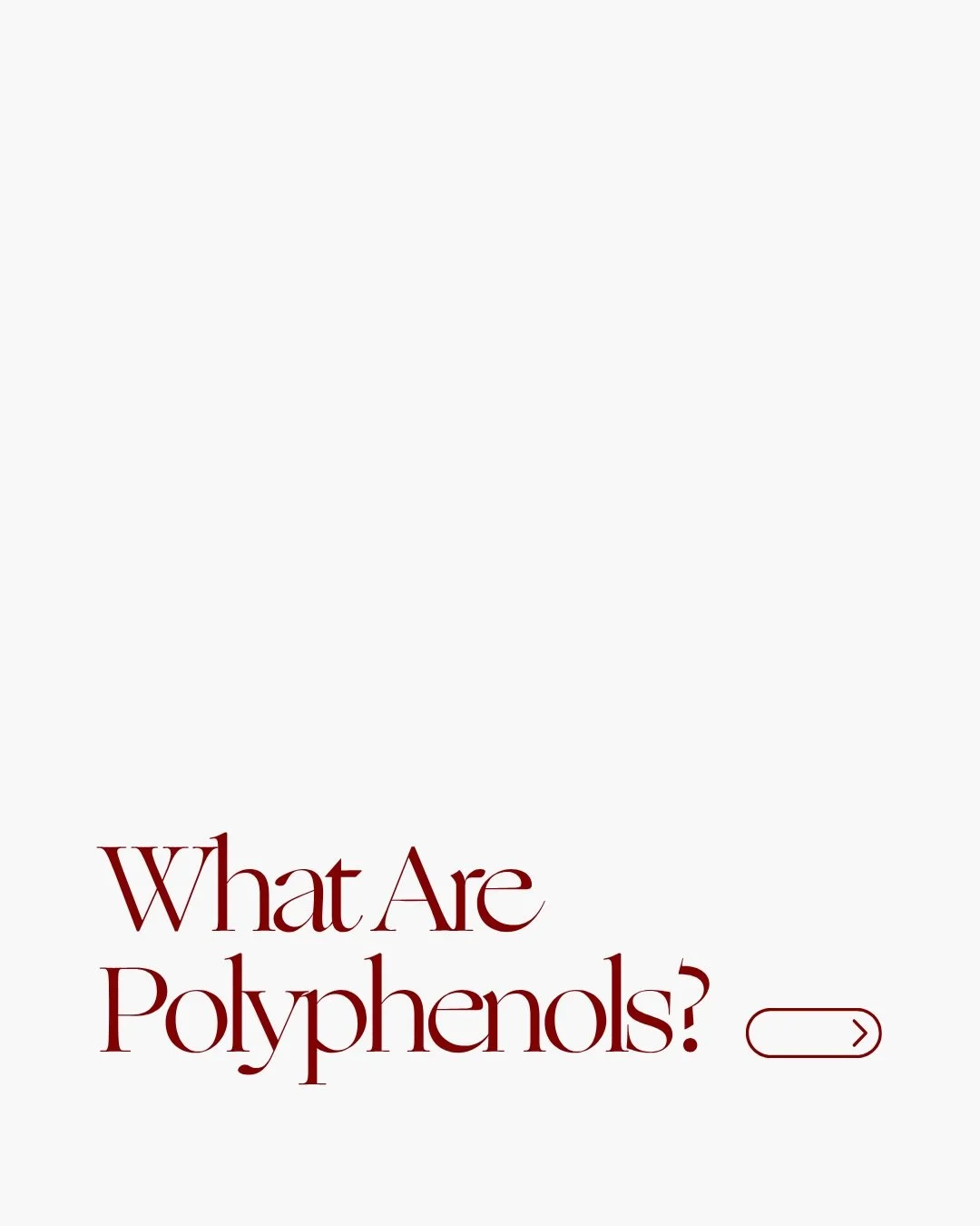 Polyphenols - the key to overall wellbeing and longevity 🌈