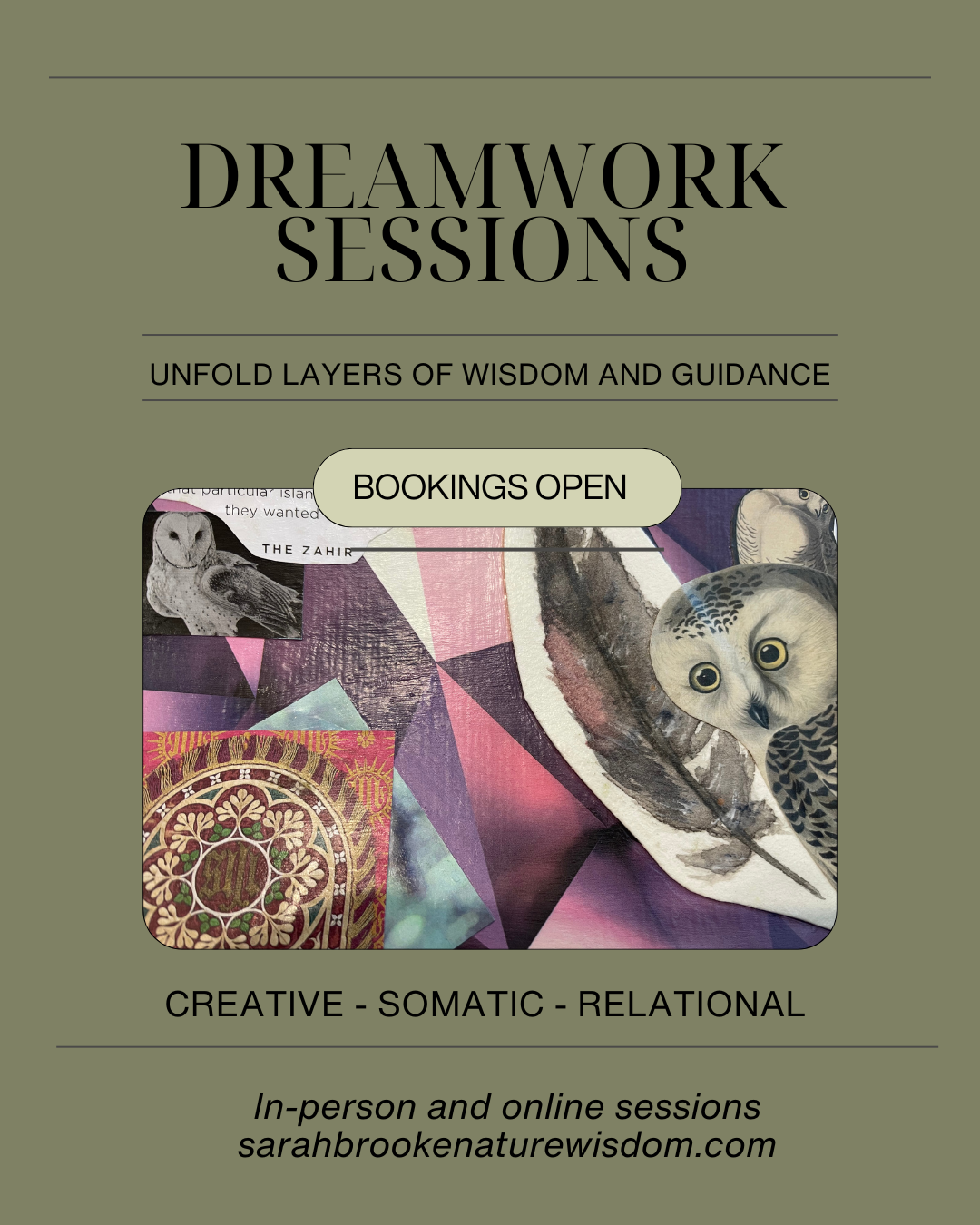 A promotional poster for Dreamwork Sessions featuring layered images of owls, feathers, and patterns, with text about booking and sessions on creativity, somatic, and relational guidance.