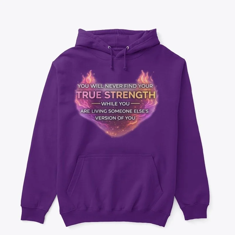 Purple hoodie with motivational quote about discovering true strength.