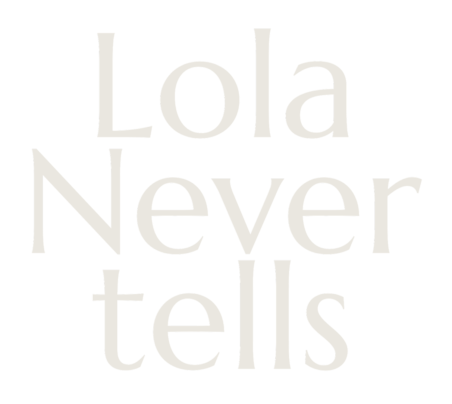 LOLA NEVERTELLS