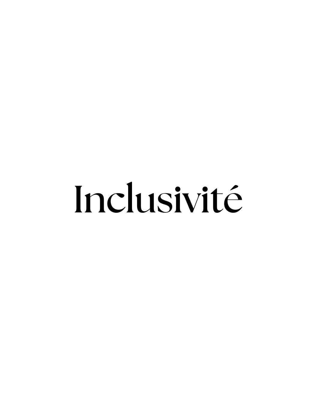 Mot 'Inclusivité' écrit en français sur fond blanc