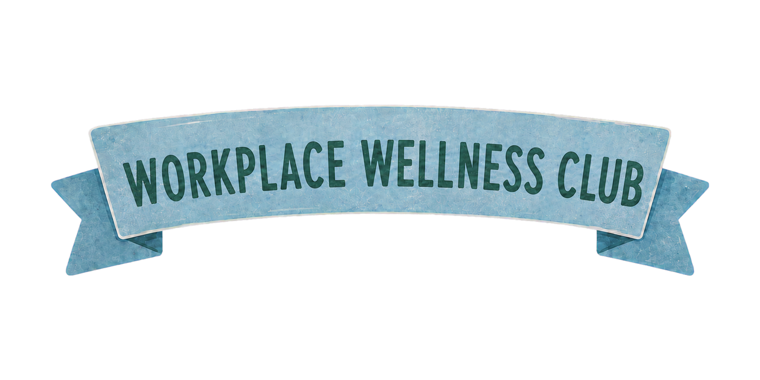Blue ribbon banner with the text 'Workplace Wellness Club'