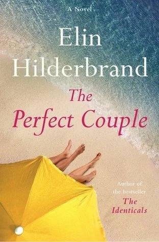 The Perfect Couple (Nantucket #3) - by Elin Hilderbrand