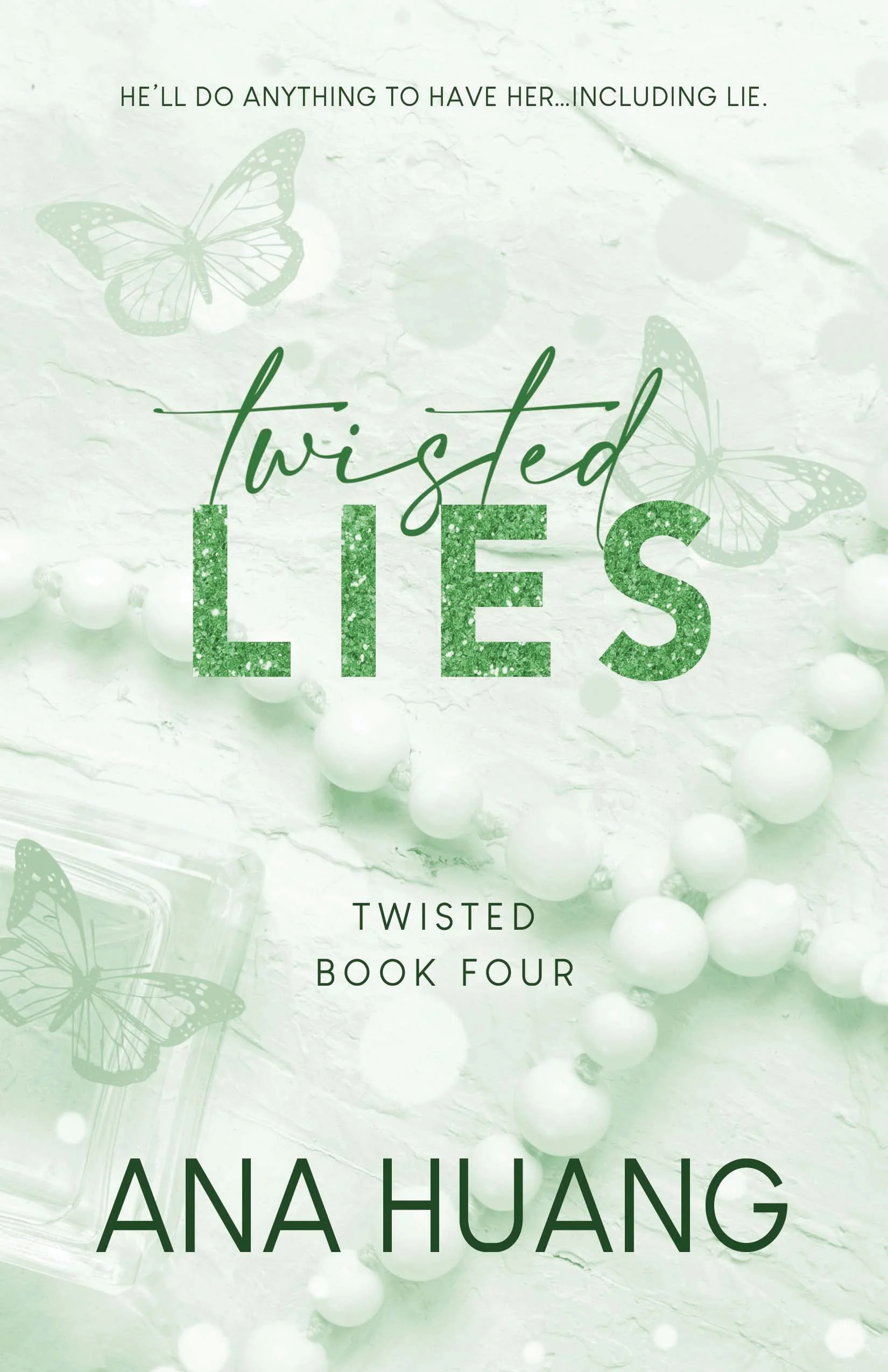 Twisted Lies (Twisted Book #4) - by Ana Huang