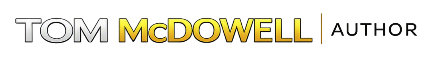 TOM McDOWELL AUTHOR