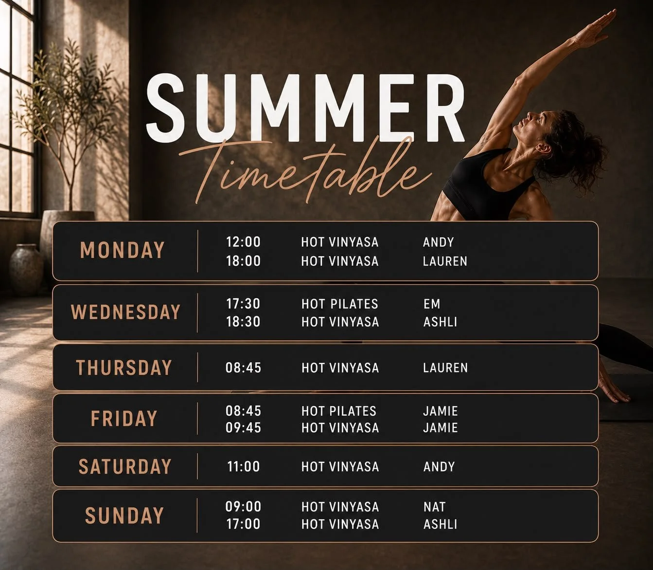 Weekly summer hot yoga and pilates class timetable with class days, times, types, and instructor names. Background includes a woman stretching in a yoga pose near a large window and potted plants.