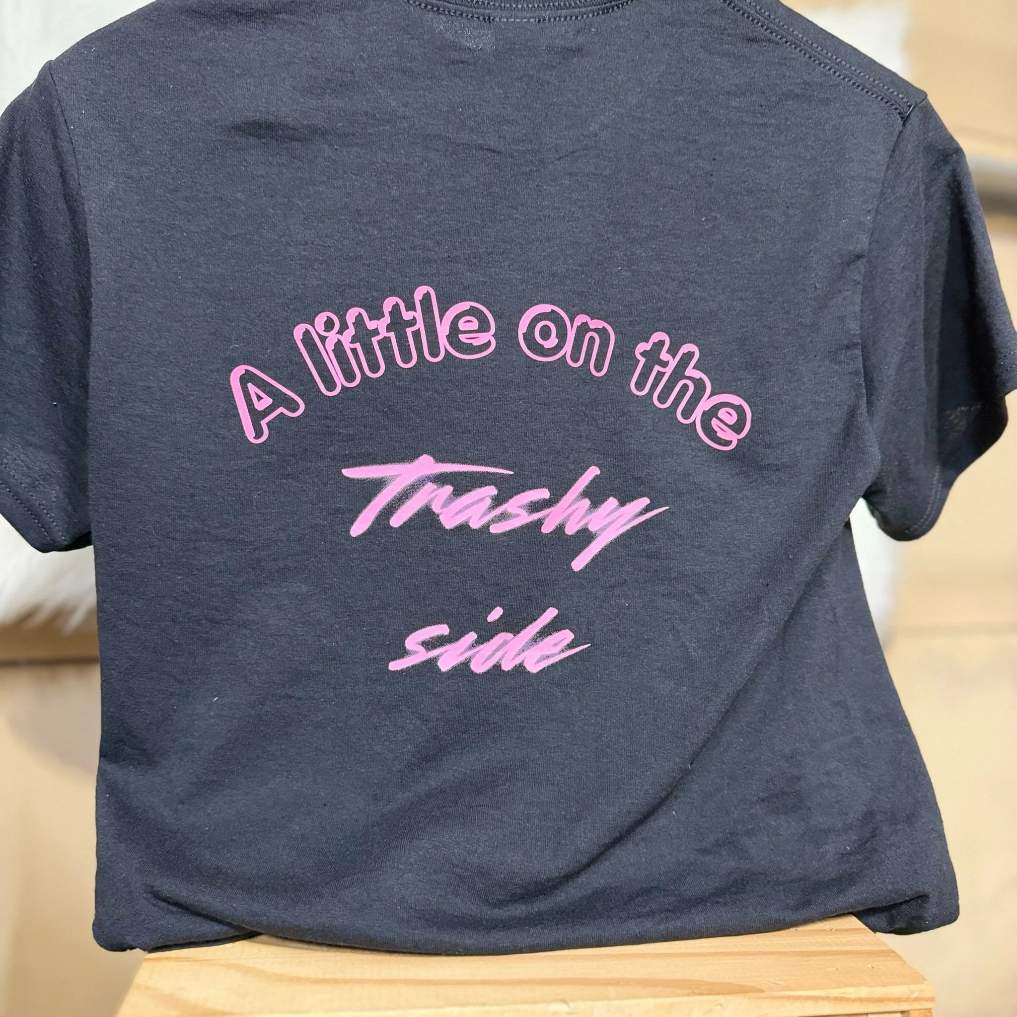 A Little On The Trashy Side