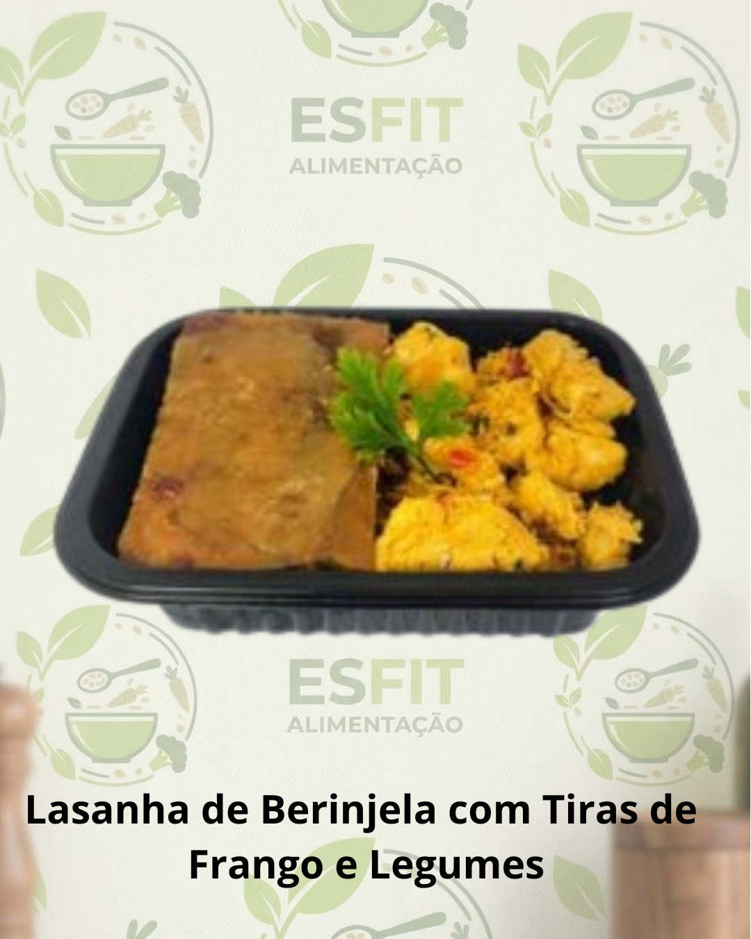 Lasanha de Berinjela com Tiras de  Frango e Legumes