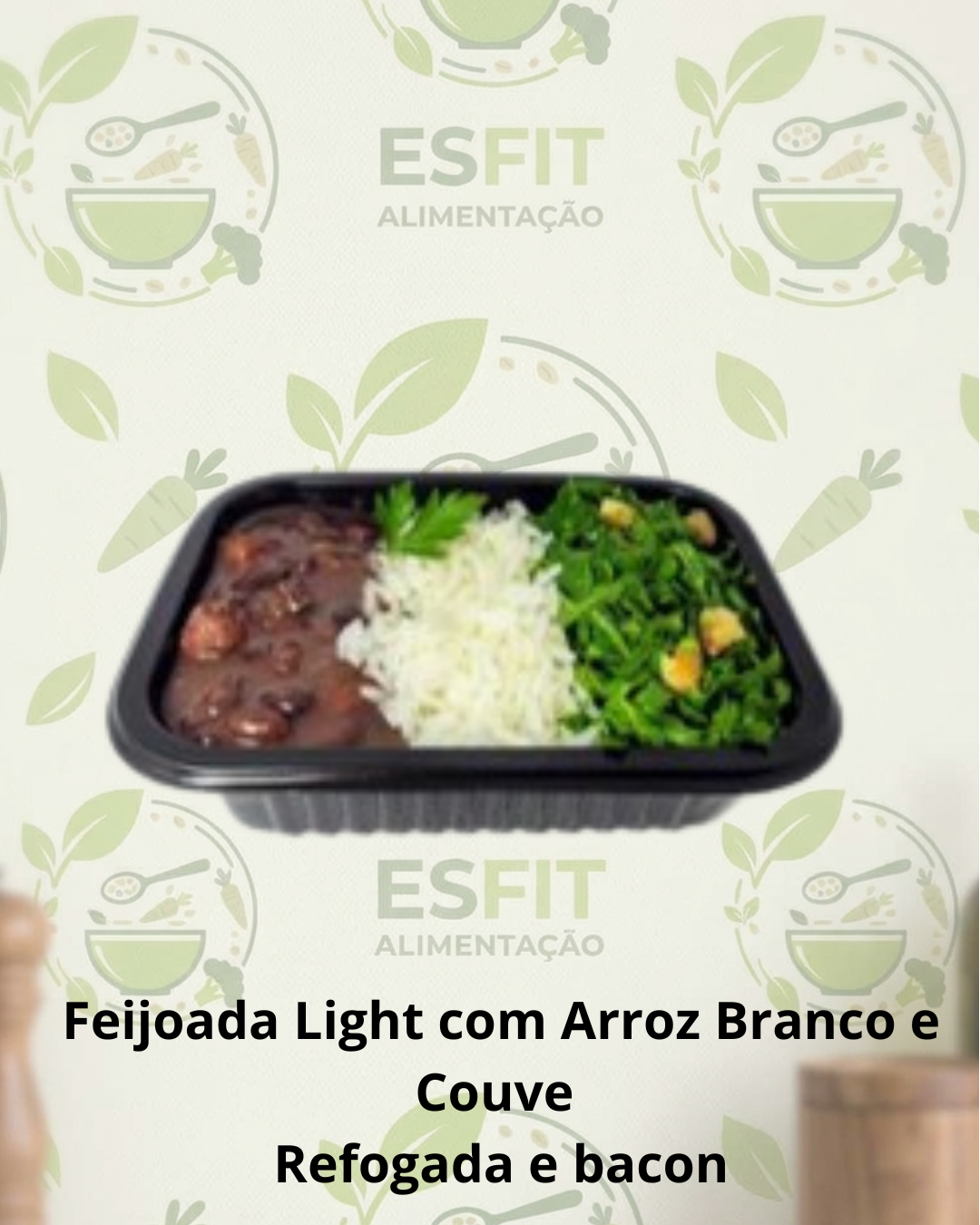 Feijoada Light com Arroz Branco e Couve  Refogada e Bacon