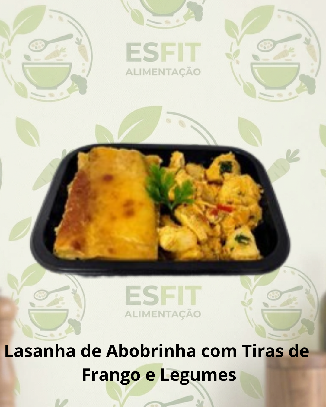 Lasanha de Abobrinha com Tiras de  Frango e Legumes