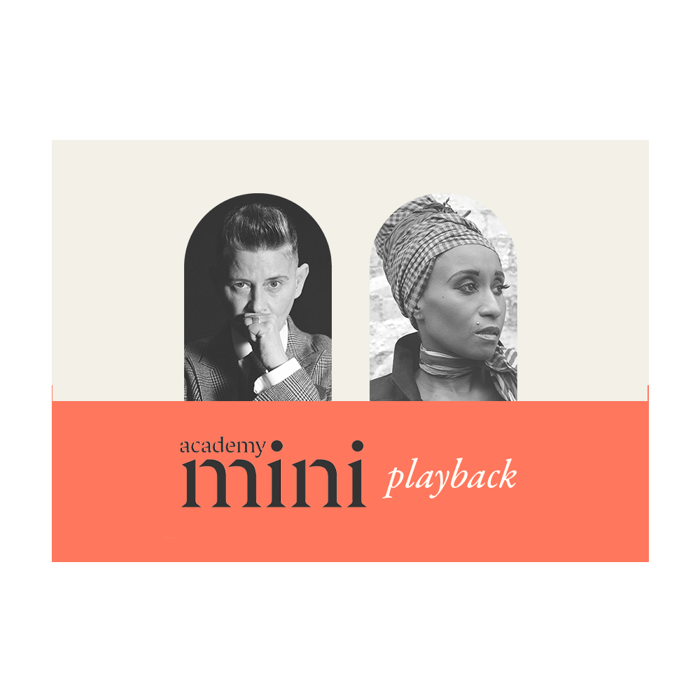 PLAYBACK: Academy Mini with Joelle Taylor & Malika Booker (8 x 2hr workshops)