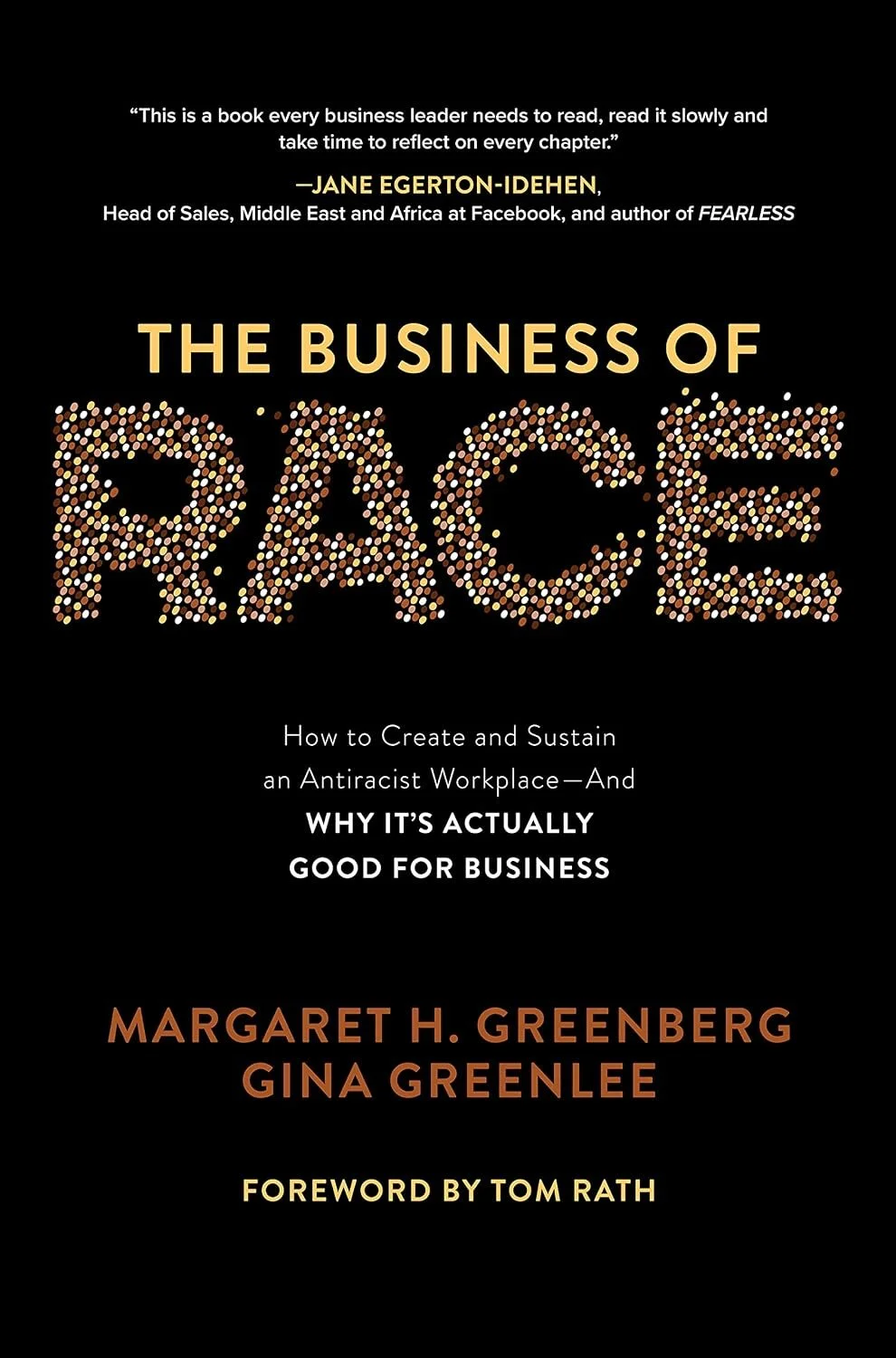 The Business of Rage by Margaret H. Greenberg and Gina Greenlee, with a foreword by Tom Rath.