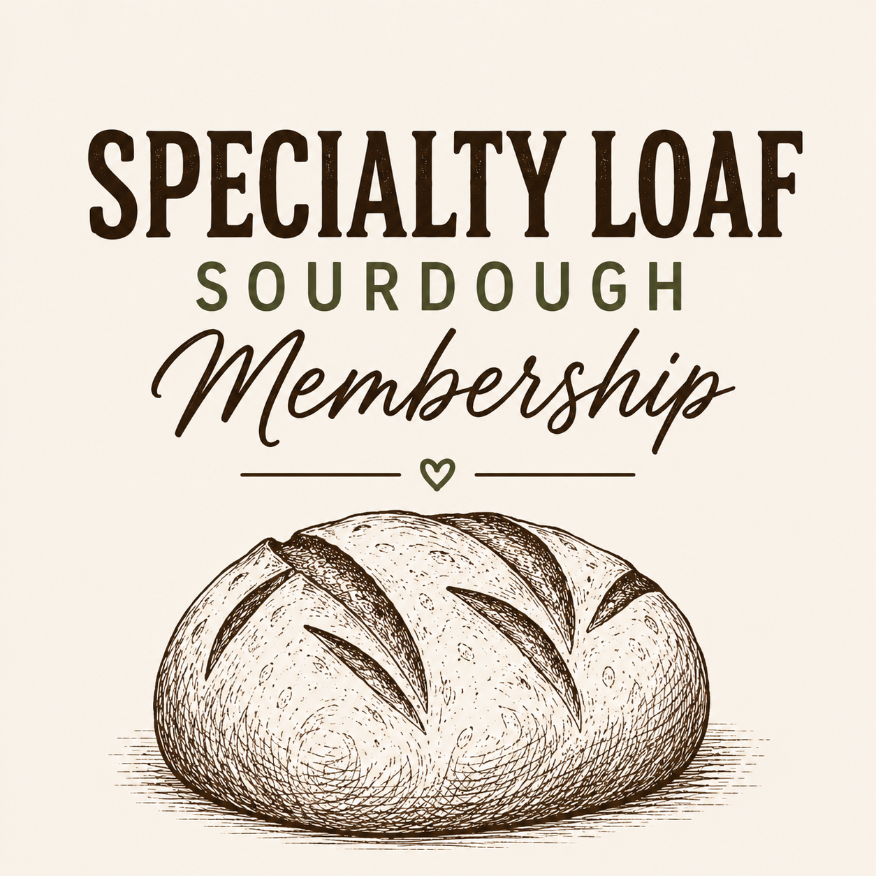 Monthly Specialty Sourdough Club Membership