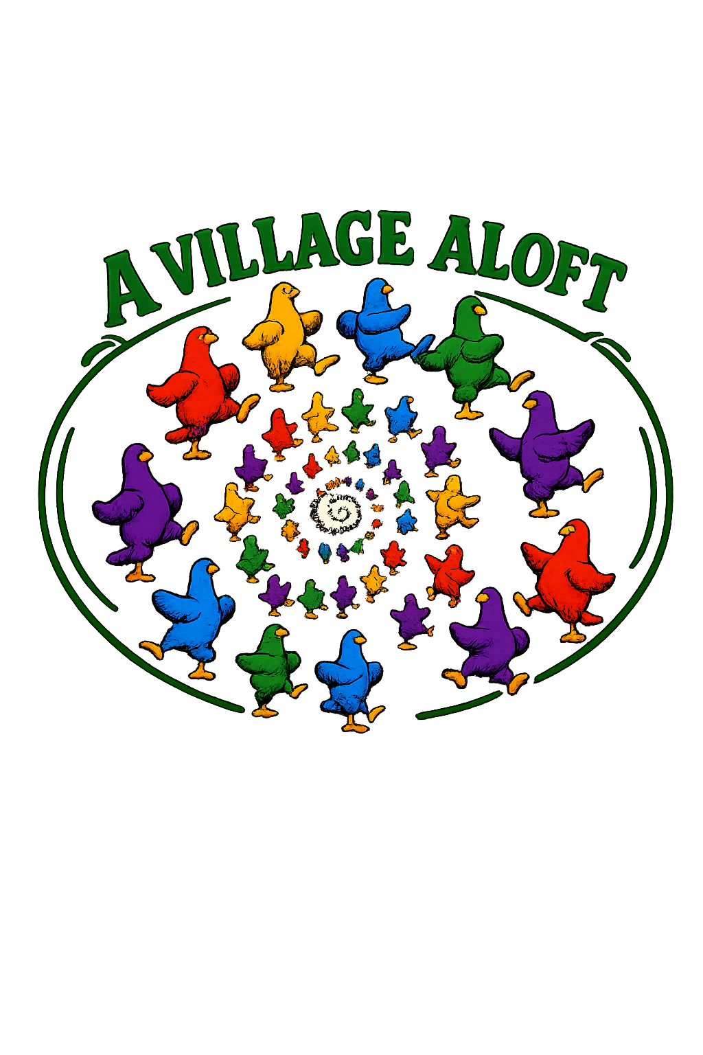 Colorful illustration of chickens dancing in a spiral pattern with the words 'A Village Aloft' at the top.