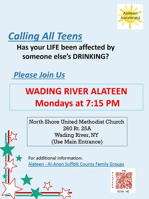 A flyer for an Alateen support group. It addresses teens affected by someone else's drinking and invites them to join Wading River Alateen on Mondays at 7:15 PM at North Shore United Methodist Church in Wading River, NY. The flyer includes the Alateen logo, decorative stars, and a QR code for more information.