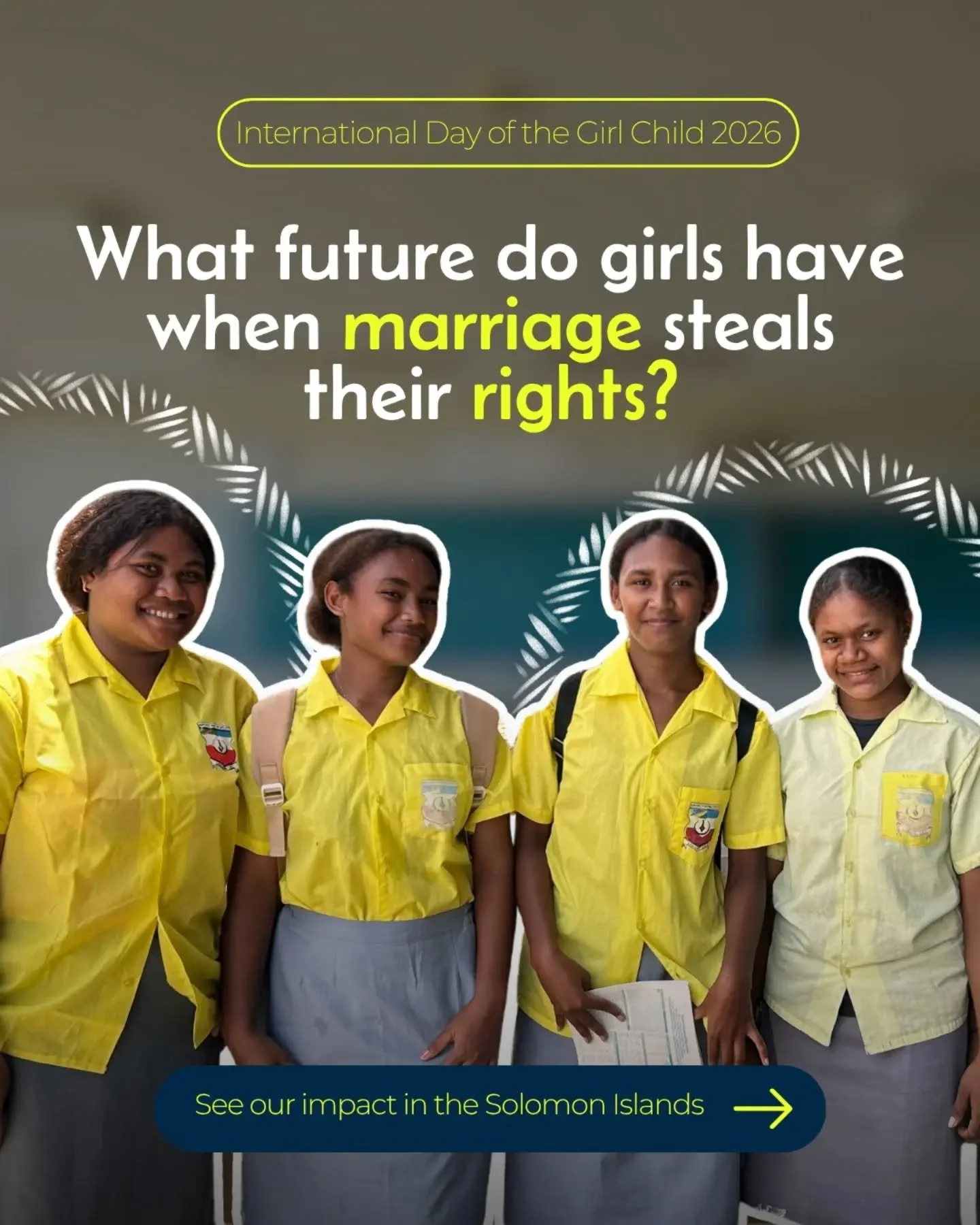 ✊End child marriage and invest in girls' rights!

On this International Day of the Girl Child, Melanesian Women Today (MWT) proudly stands with the global community to champion the 2026 theme. A girl&rsquo;s future should be shaped by her own boldest