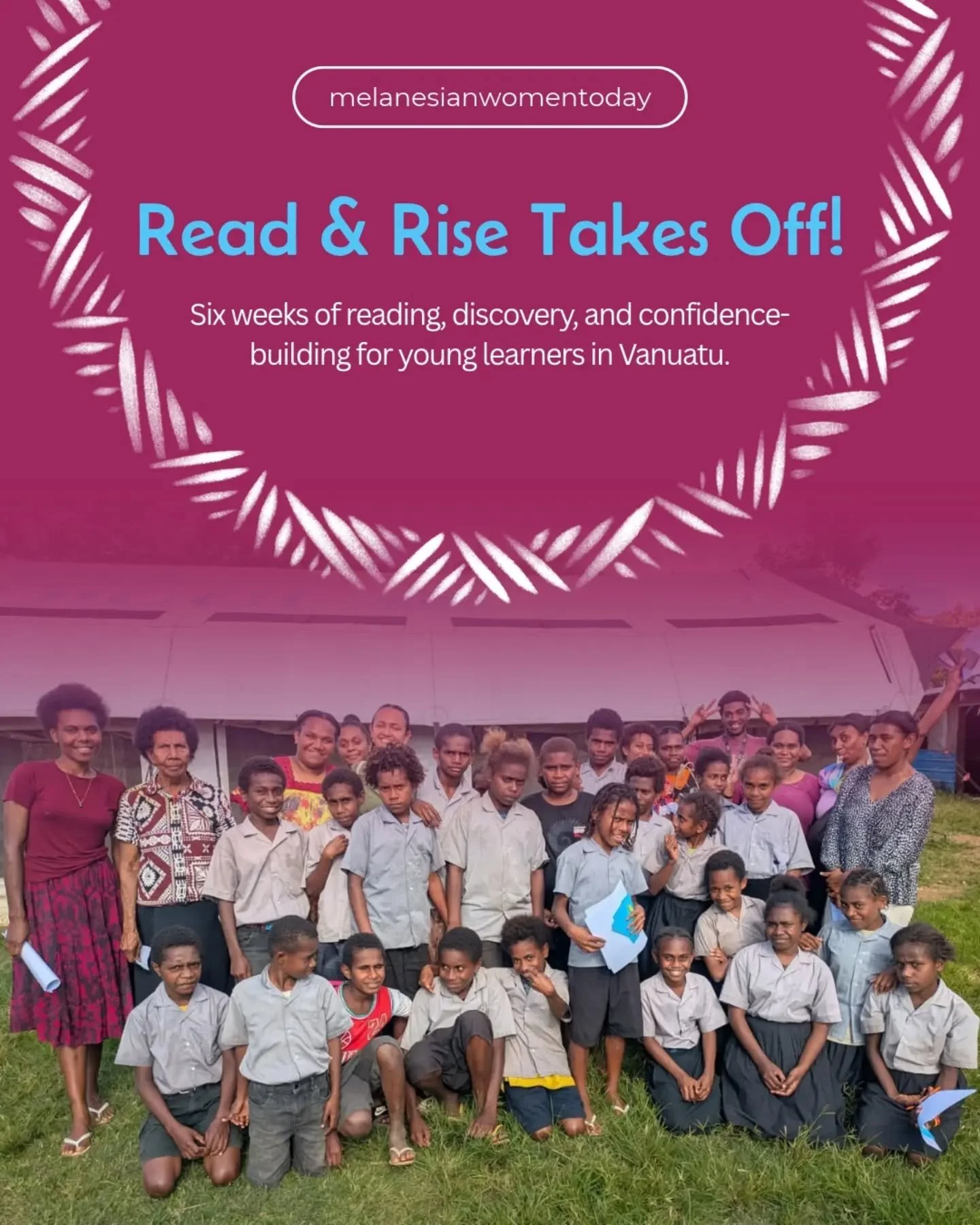 And we&rsquo;re officially OFF THE GROUND! 🚀✨

Week 1 of our 6-week Read &amp; Rise reading program is in full swing, and we couldn&rsquo;t be more thrilled to tick off Day 1 yesterday! 🍎📚

Delivered by Melanesian Women Today in partnership with H