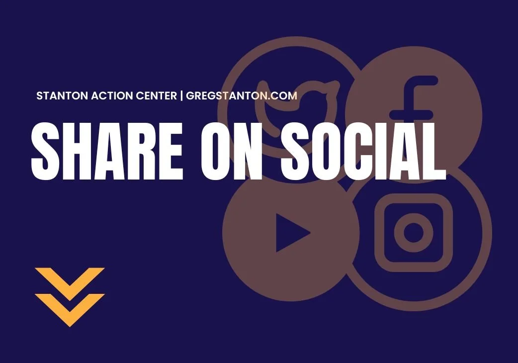 Promotional graphic encouraging social media sharing, featuring icons for Facebook, Instagram, YouTube, and others, with the text "Share on Social" and "Stanton Action Center | GregStanton.com".