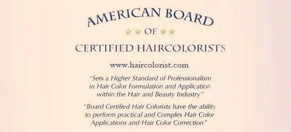 Certificate from American Board of Certified Haircolorists with a web address and quotes about professionalism and hair color expertise.