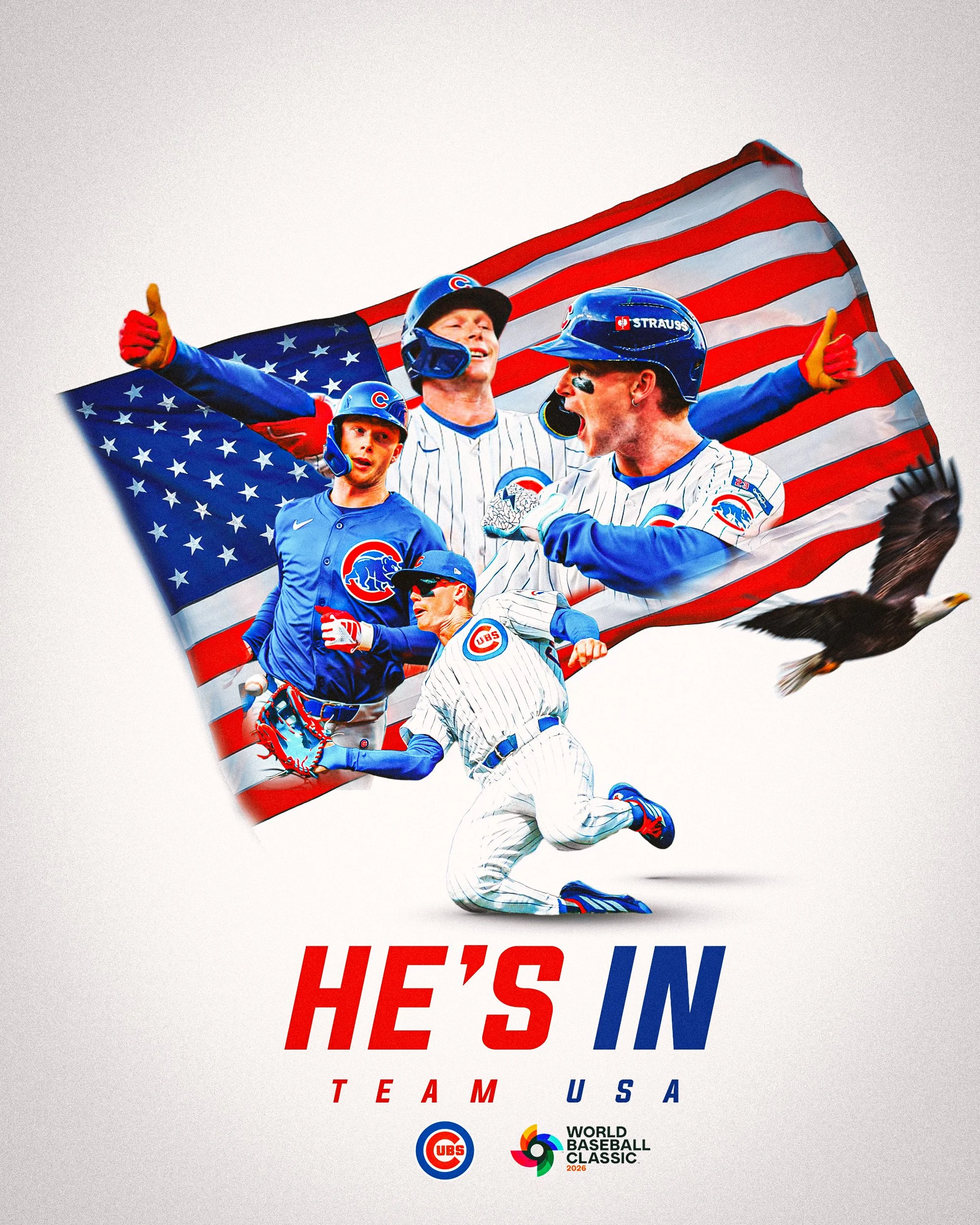 The image features five baseball players in Chicago Cubs uniforms celebrating with a large American flag in the background. There is a bald eagle on the bottom right. The text says 'HE'S IN' in large red and blue letters, and below it, 'TEAM USA' and