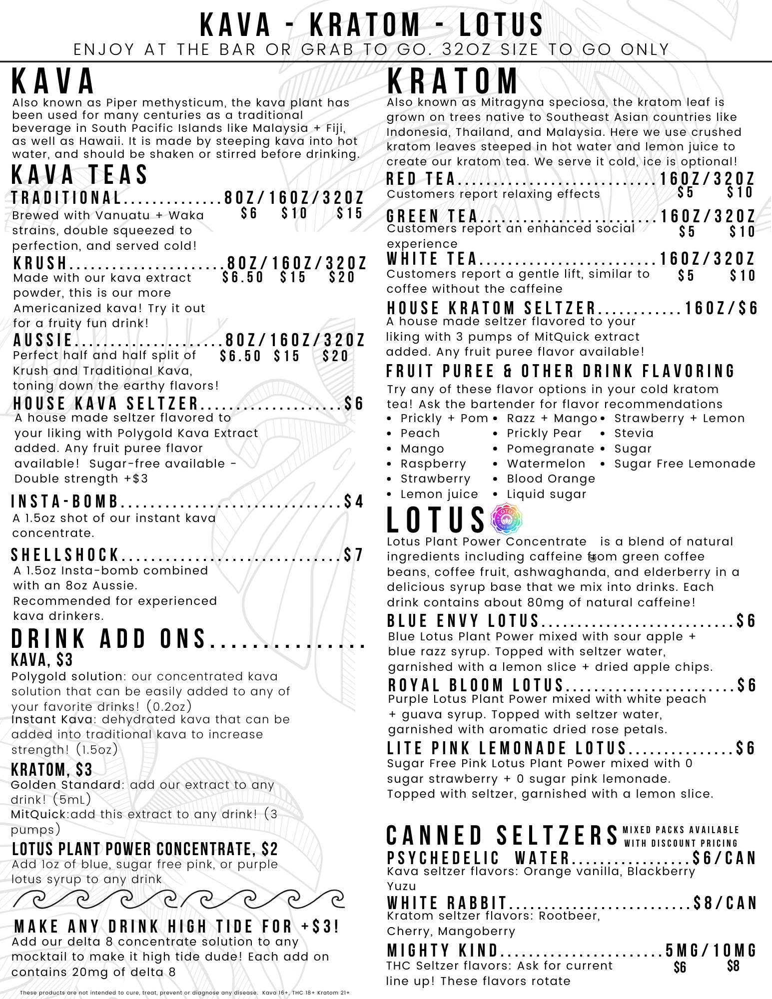 A menu from a store or cafe featuring various herbal drinks made with Kava, Kratom, and Lotus. The menu includes descriptions and prices for different sizes and flavors, including traditional, krush, aussie, house kava seltzer, and specialty drinks with fruit, lotus plant, or other flavorings. It also lists options for canned seltzers and THC-infused seltzers.