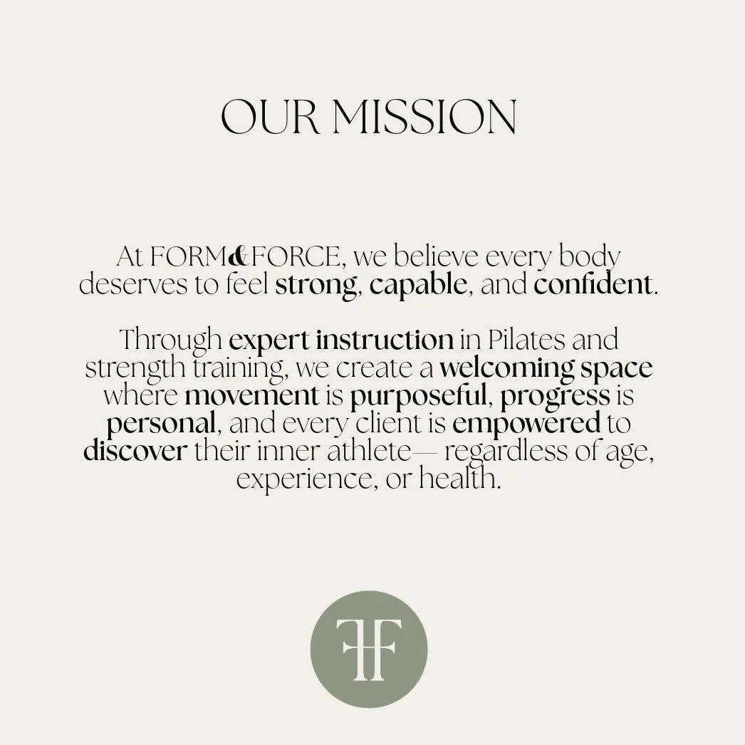This is who we are.

At Form &amp; Force, our mission is to empower every person to move with strength, confidence, and purpose. We believe fitness is about more than workouts&mdash;it&rsquo;s about building resilience, honoring each individual&rsquo