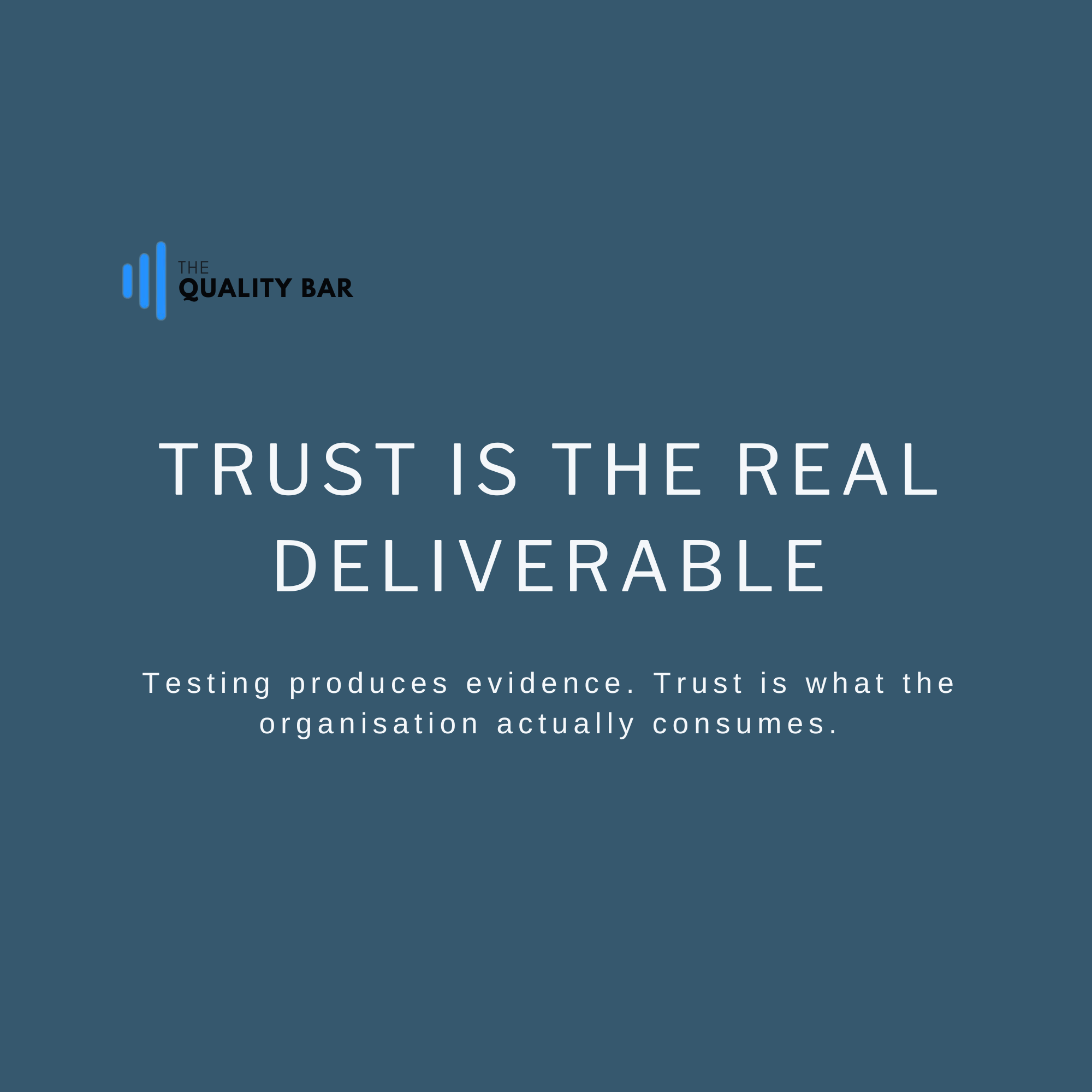 Trust Is the Real Deliverable