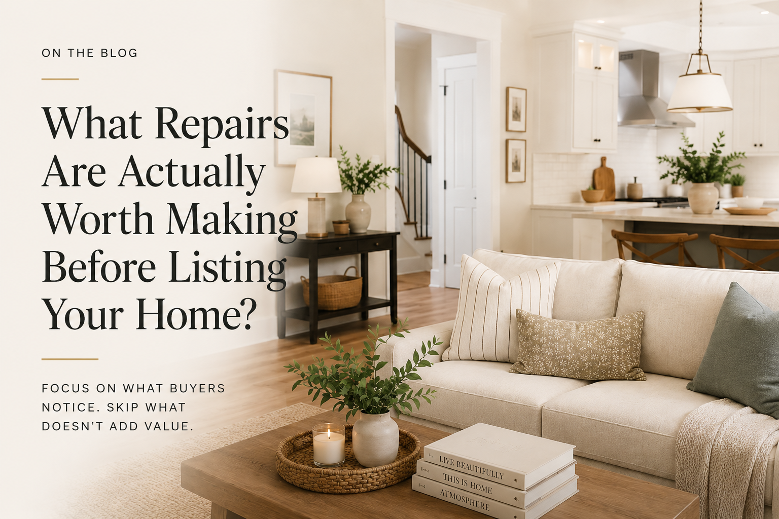 10 Things Buyers Notice in the First 30 Seconds of Walking Into Your Home