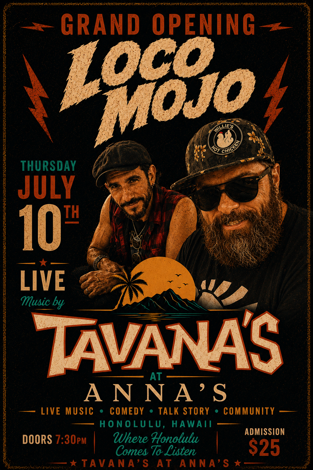 Event poster for Tavana's grand opening at Anna's in Honolulu, Hawaii, featuring live music, comedy, talk story, and community events on July 10th, with doors opening at 7:30pm, and an admission fee of $25. The poster includes photos of two men, and a tropical sunset scene with mountains, a palm tree, and birds.