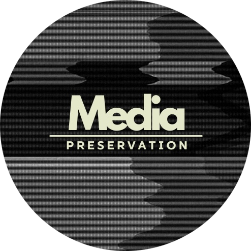 Media Preservation