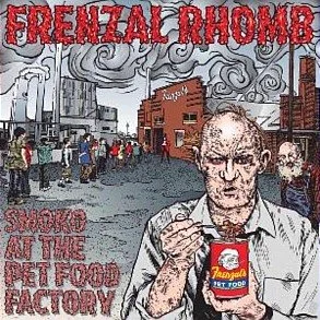 Frenzal Rhomb - Smoko at the Pet Food Factory (2011)