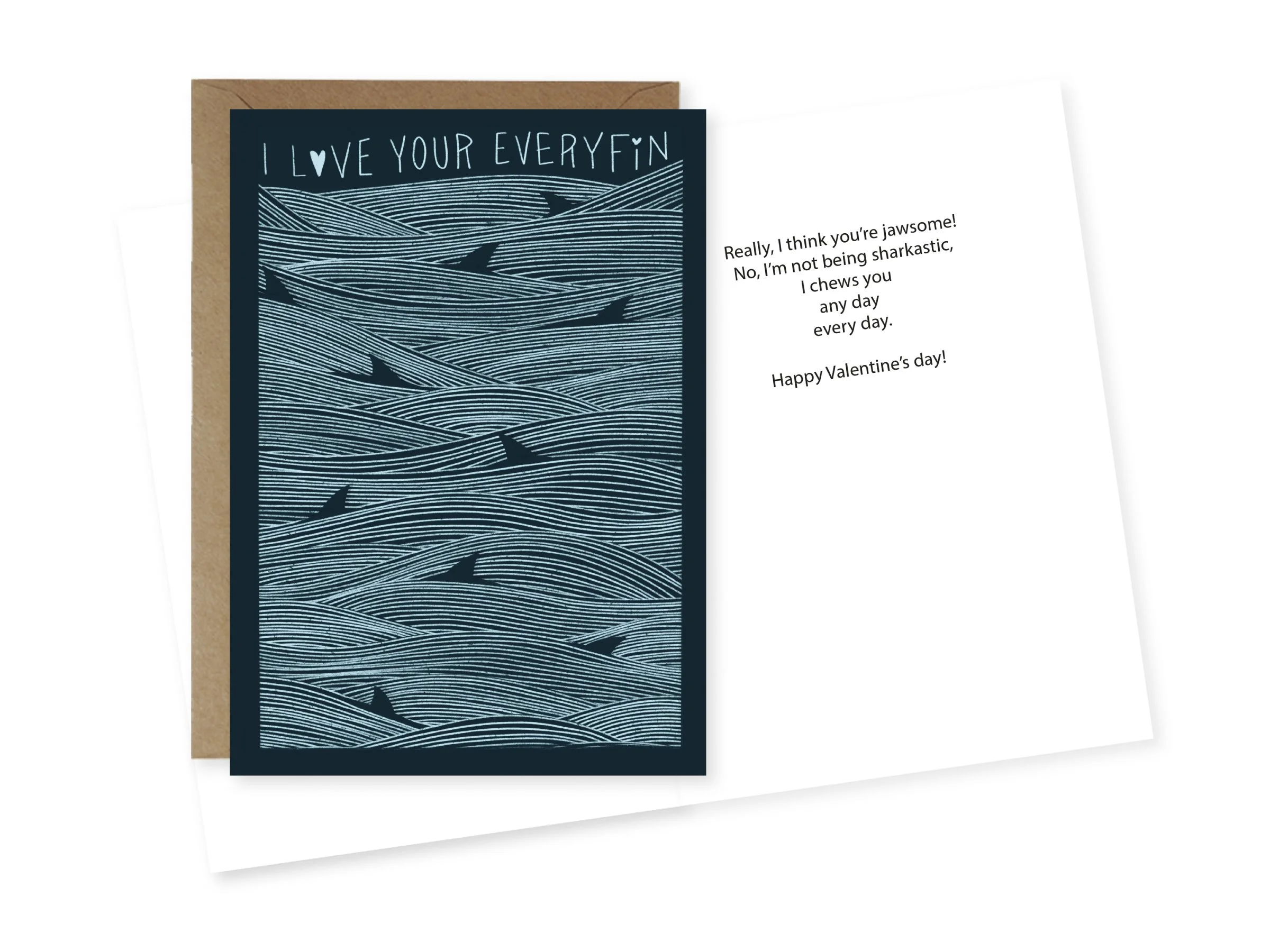 Valentine's Day card with a blue ocean wave pattern and the words "I love your every fin" on the front, accompanied by a humorous message inside about sharks and eating.
