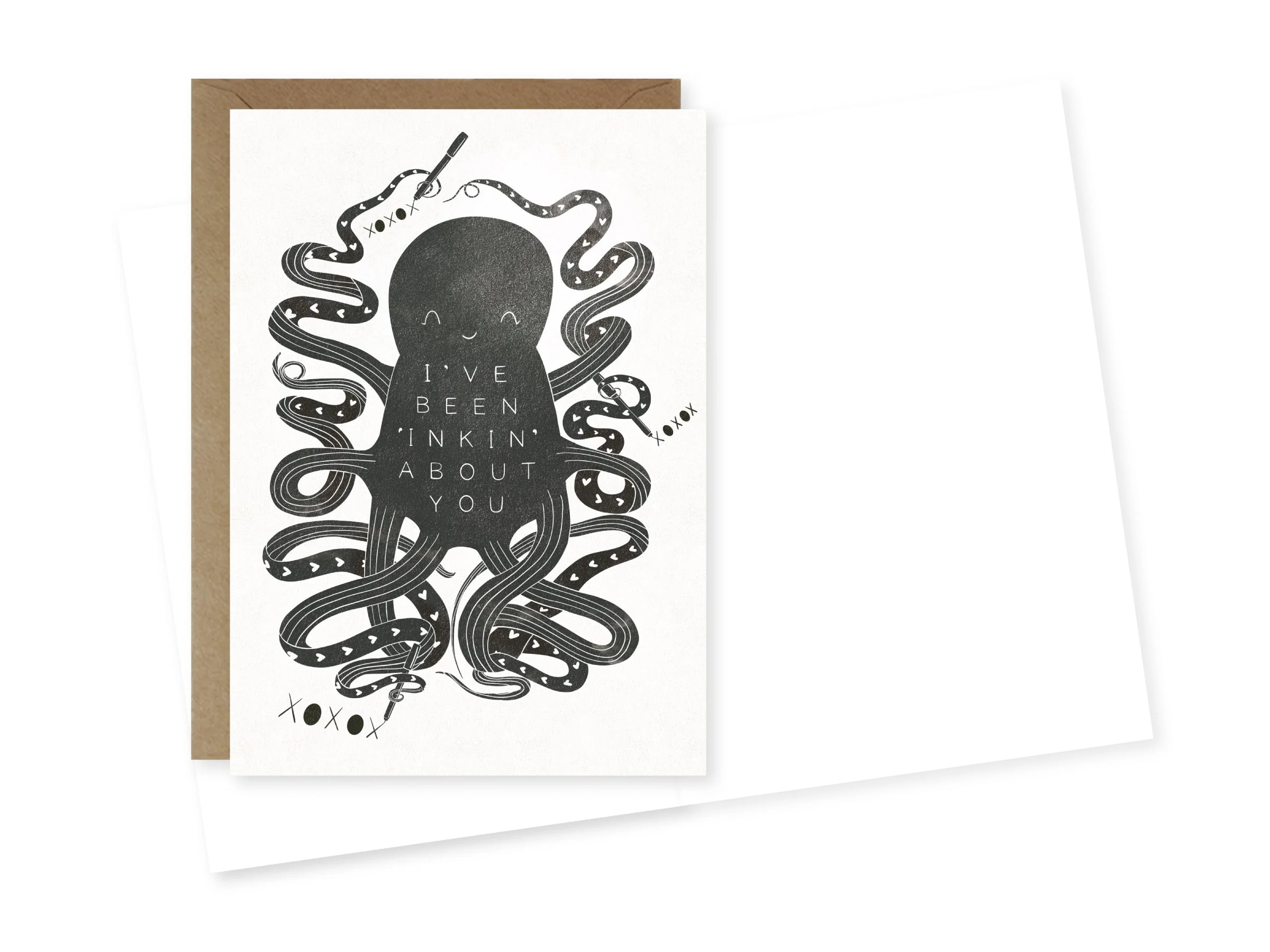 Black and white greeting card with a cute octopus illustration and the text 'I've been inked about you'.