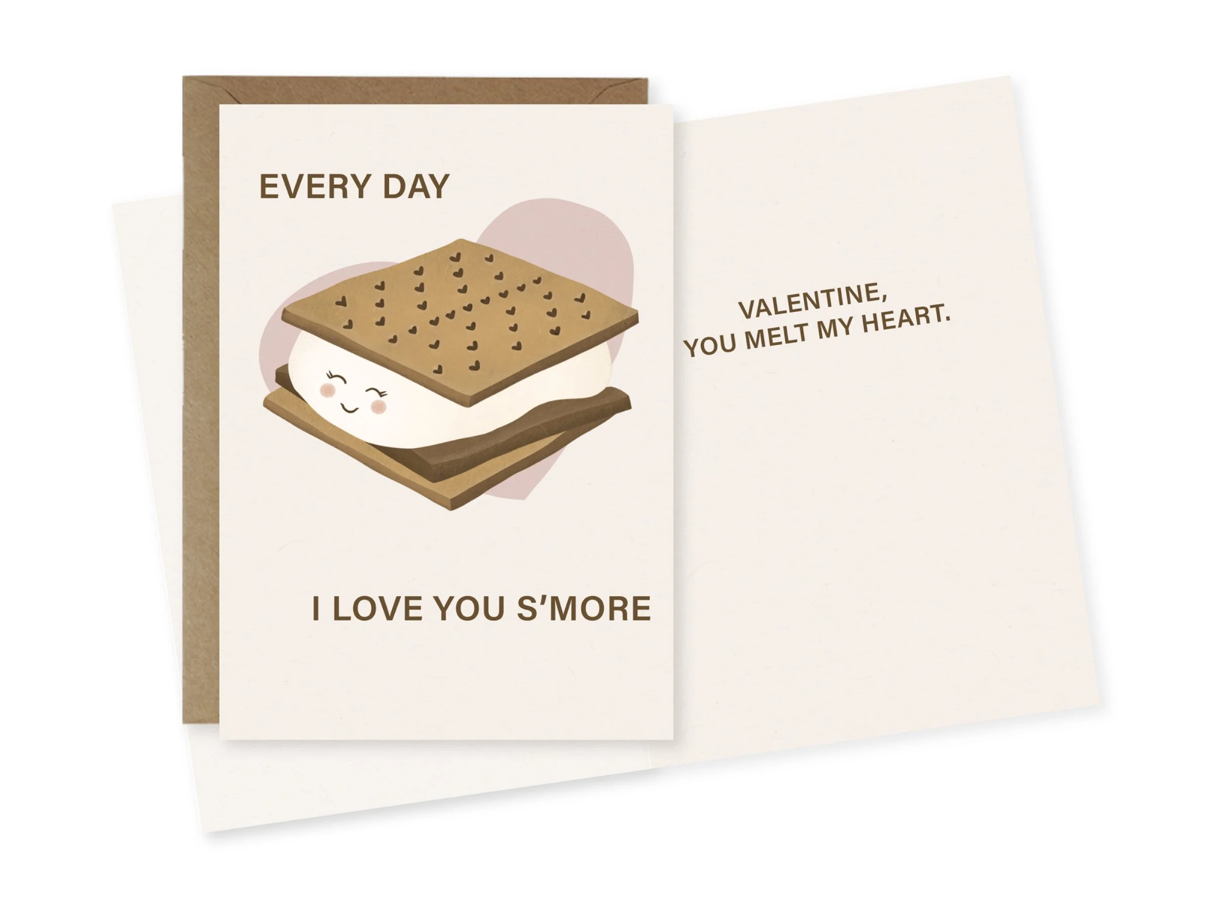 A greeting card with a cute illustrated s'more character and text that says, "Every day I love you s'more."  Inside message reads, "Valentine, you melt my heart."
